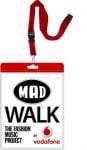 Madwalk vodafone