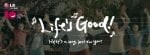 LG_Life is Good campaign